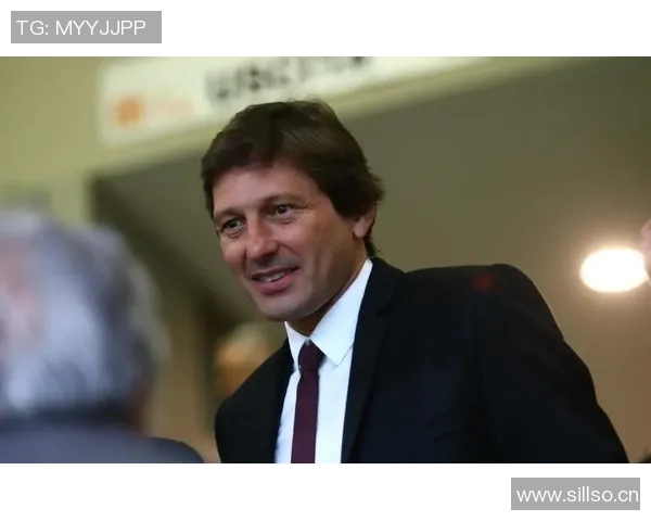 莱昂纳多建议维拉蒂离开巴黎寻求更大挑战11年效力难以实现 莱昂纳多建议维拉蒂离开巴黎寻求更大挑战11年效力难以实现